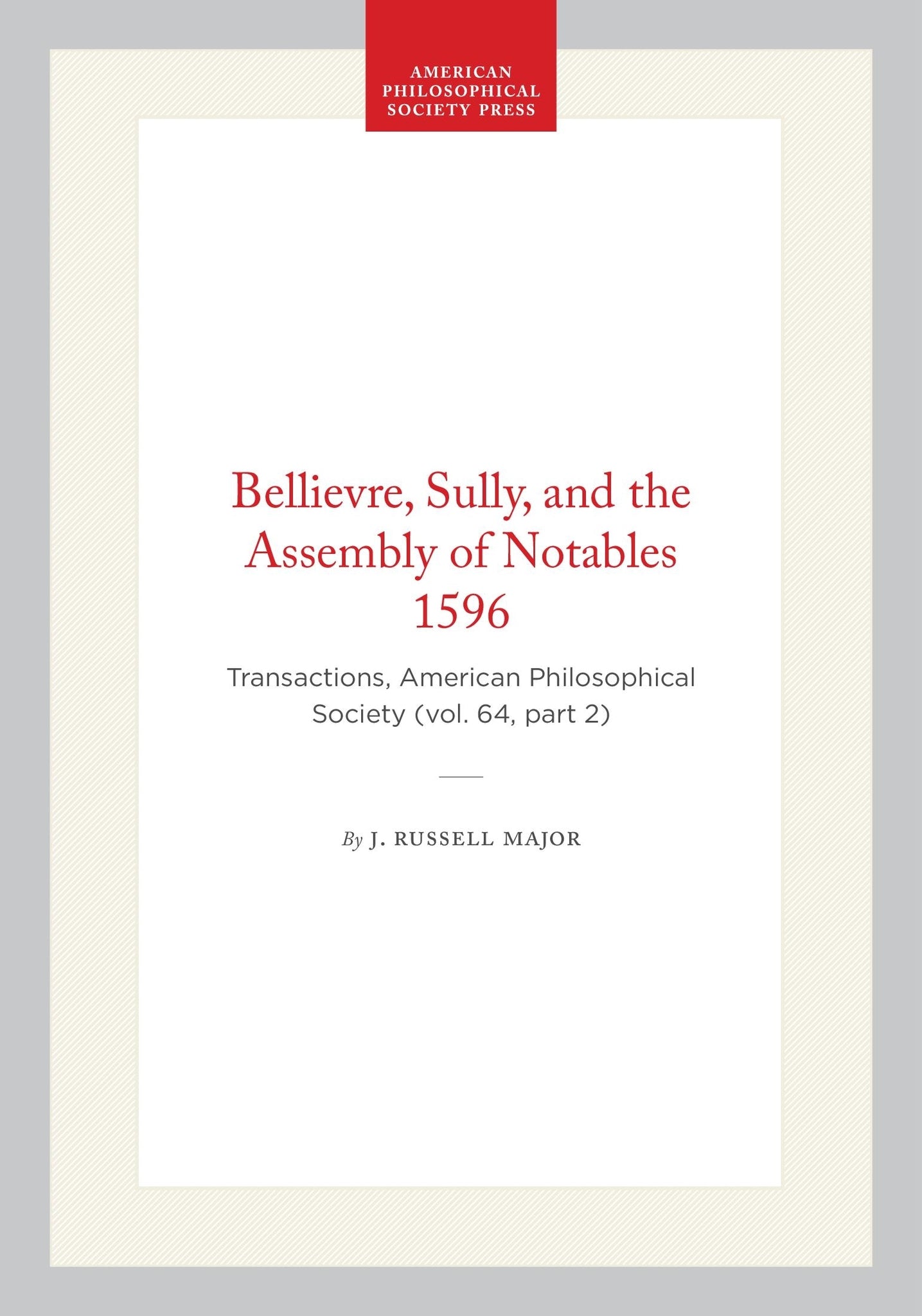 Bellievre, Sully, and the Assembly of Notables 1596